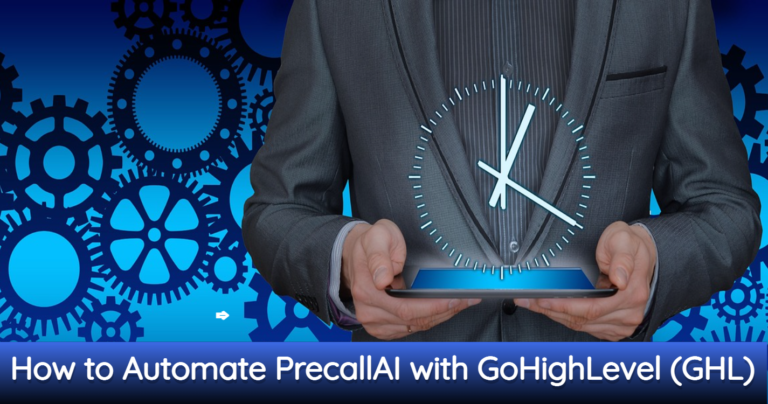 How to Automate Outbound Calls Using GoHighLevel & PreCallAI
