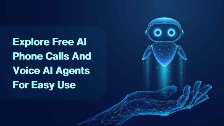 Explore Free AI Phone Calls And Voice AI Agents For Easy Use