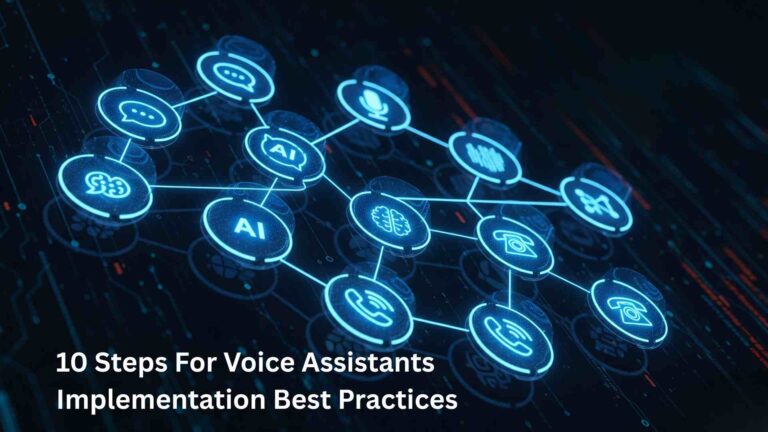10 Steps For Voice Assistants Implementation Best Practices