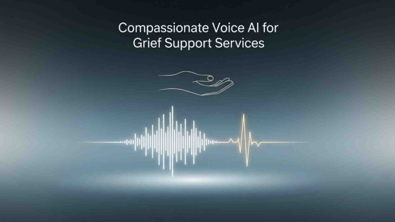 Compassionate Voice AI for Grief Support Services