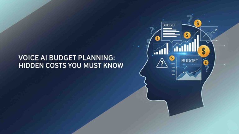 Voice AI Budget Planning: Hidden Costs You Must Know