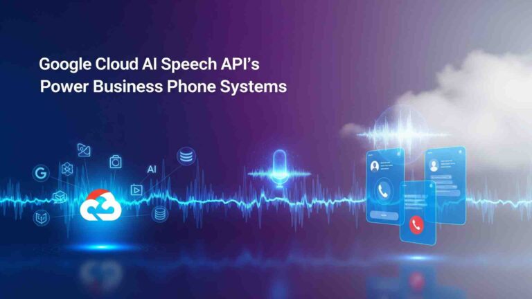 Google Cloud AI Speech APIs Power Business Phone Systems