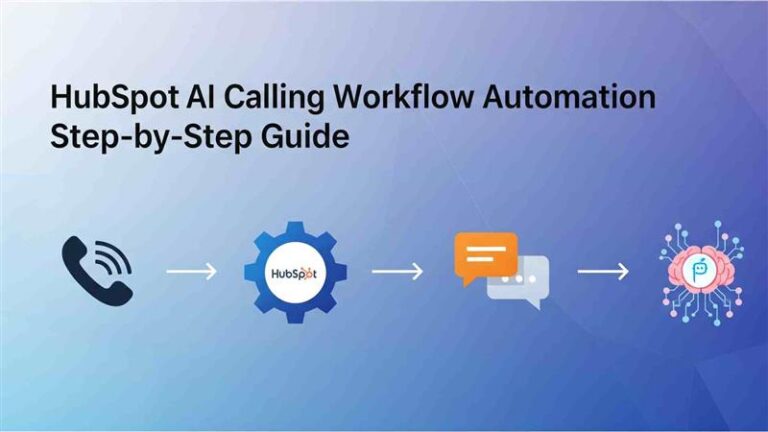 HubSpot AI Calling Workflow Automation Step-by-Step Guide