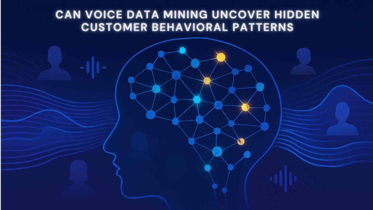 Can Voice Data Mining Uncover Hidden Customer Behavioral Patterns?