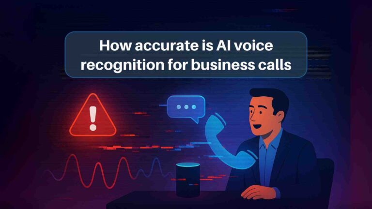 How Accurate Is AI Voice Recognition for Business Calls?