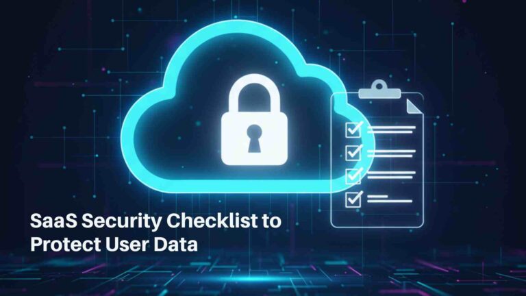 SaaS Security Checklist to Protect User Data