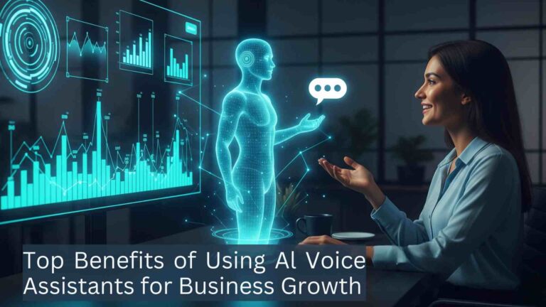 Top Benefits of Using AI Voice Assistants for Business Growth
