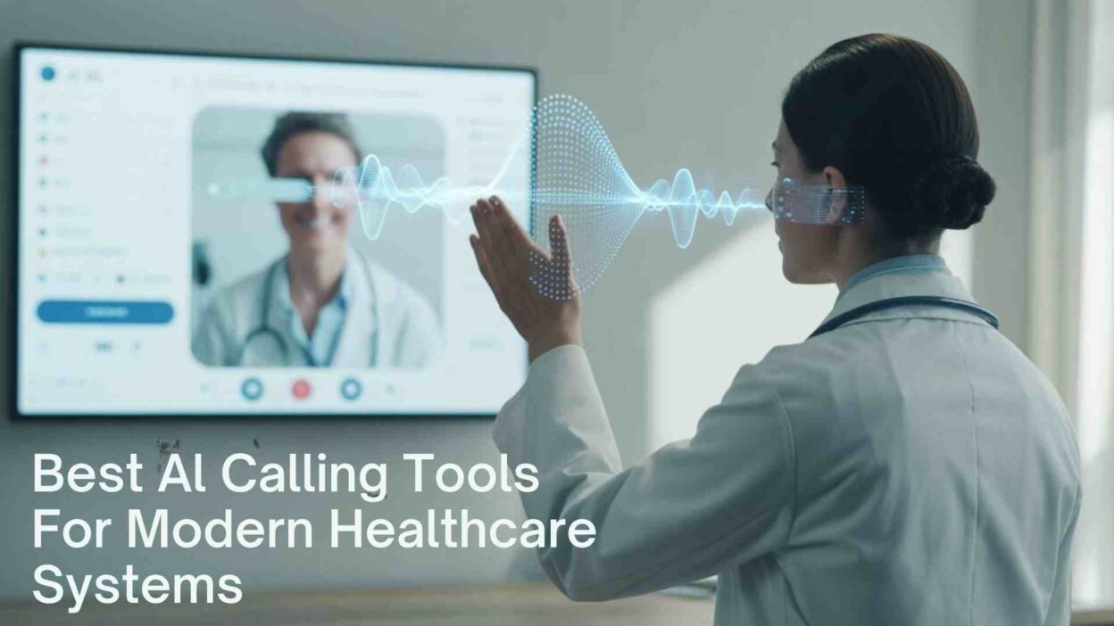 Best AI Calling Tools for Modern Healthcare Systems