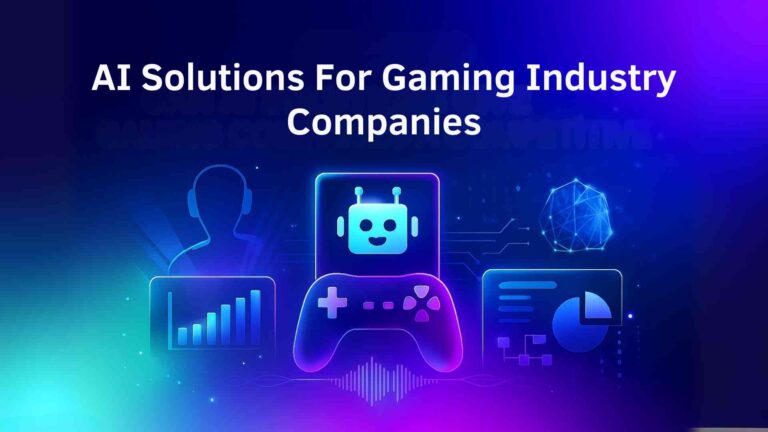 AI Solutions For Gaming Industry Companies