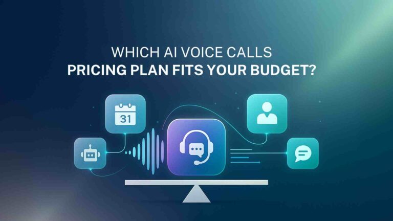 Which AI Voice Calls Pricing Plan Fits Your Budget?