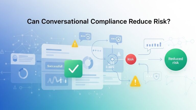 Can Conversational Compliance Reduce Risk?