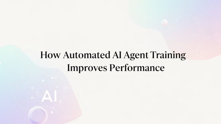 How Automated AI Agent Training Improves Performance: Revolutionize Your AI Capabilities Today