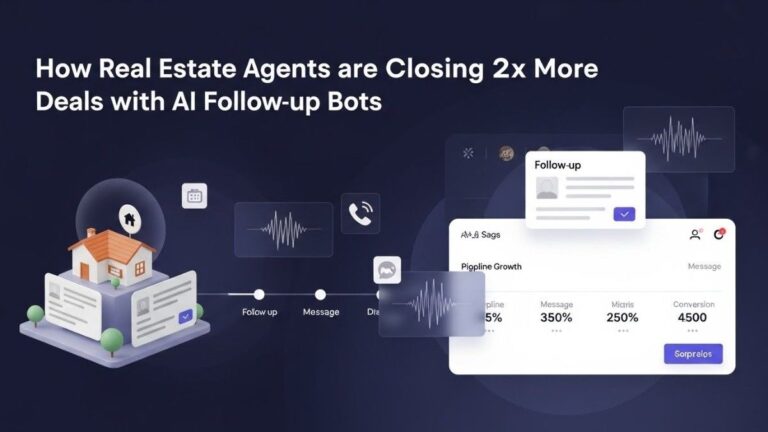 How Real Estate Agents are Closing 2x More Deals with AI Follow-up Bots