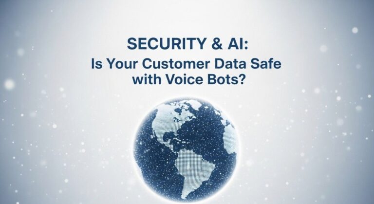 Security & AI: Is Your Customer Data Safe with Voice Bots?